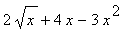 2*sqrt(x)+4*x-3*x^2