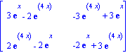 Matrix([[3*exp(x)-2*exp(4*x), -3*exp(4*x)+3*exp(x)], [2*exp(4*x)-2*exp(x), -2*exp(x)+3*exp(4*x)]])