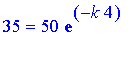 35 = 50*exp(-k*4)