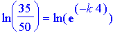 ln(35/50) = ln(exp(-k*4))