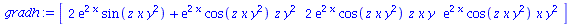 array( 1 .. 3, [( 1 ) = `+`(`*`(2, `*`(exp(`+`(`*`(2, `*`(x)))), `*`(sin(`*`(z, `*`(x, `*`(`^`(y, 2)))))))), `*`(exp(`+`(`*`(2, `*`(x)))), `*`(cos(`*`(z, `*`(x, `*`(`^`(y, 2))))), `*`(z, `*`(`^`(y, 2)...