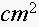 $cm^{2}$
