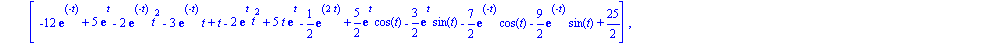 matrix([[-10*exp(t)+24*exp(-t)+10*exp(-2*t)-2*t+1/3*exp(3*t)+5/2*exp(2*t)-t*exp(2*t)-10*t*exp(t)+exp(2*t)*t^2+7*exp(-t)*cos(t)+9*exp(-t)*sin(t)+4*exp(t)*t^2+4*exp(-t)*t^2+6*exp(-t)*t-8/5*exp(2*t)*cos(...